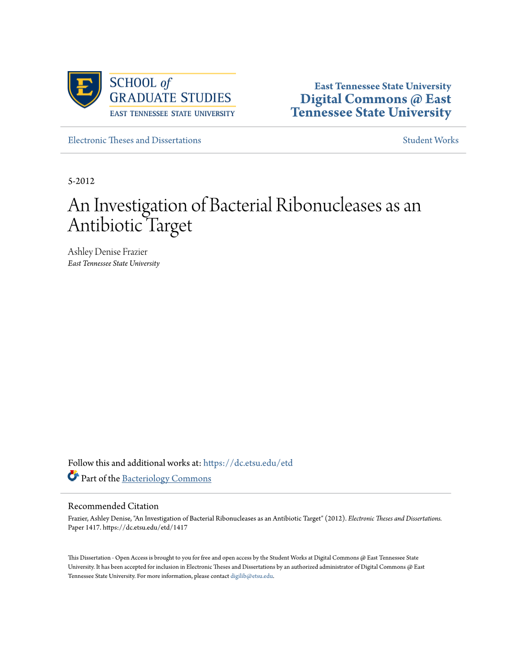 An Investigation of Bacterial Ribonucleases As an Antibiotic Target Ashley Denise Frazier East Tennessee State University