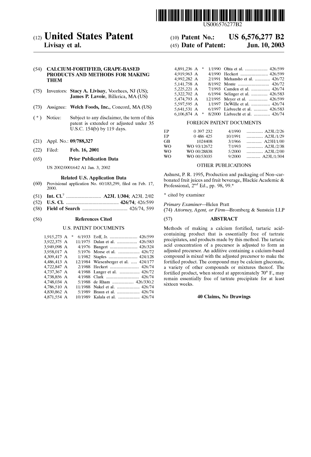 (12) United States Patent (10) Patent No.: US 6,576,277 B2 Livisay Et Al