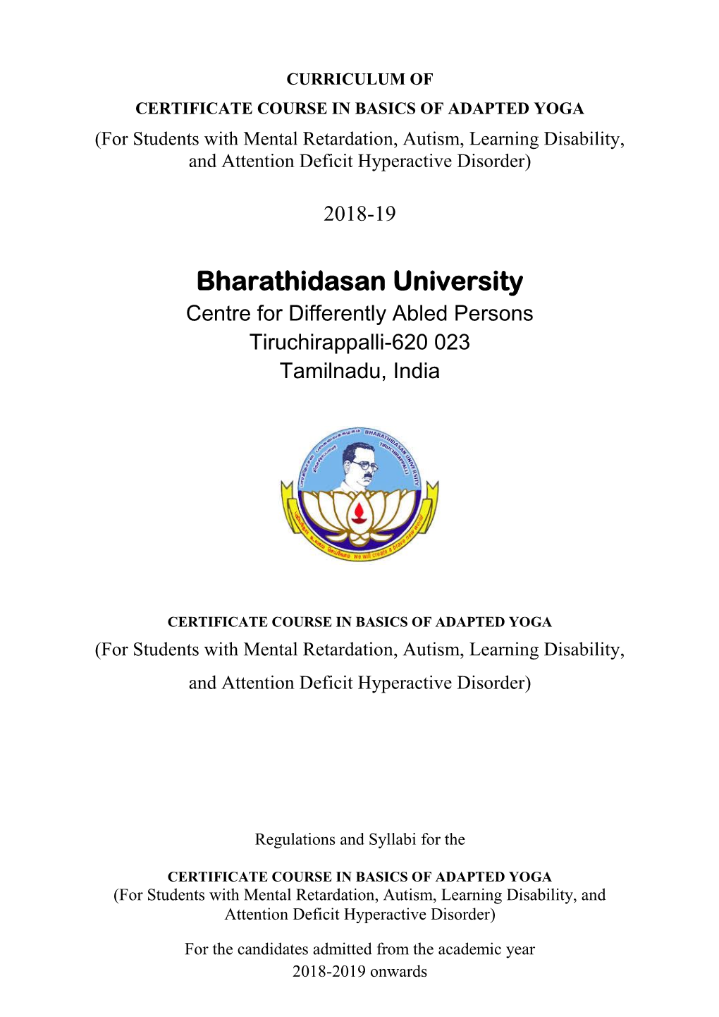 CERTIFICATE COURSE in BASICS of ADAPTED YOGA (For Students with Mental Retardation, Autism, Learning Disability, and Attention Deficit Hyperactive Disorder)