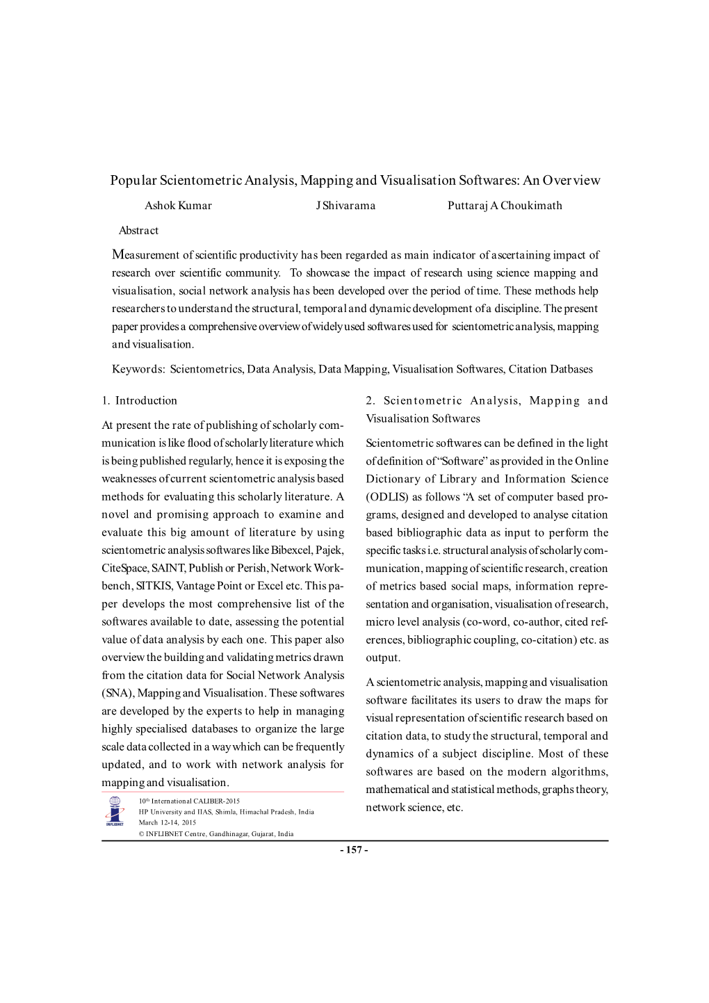 Popular Scientometric Analysis, Mapping and Visualisation Softwares: an Overview Ashok Kumar J Shivarama Puttaraj a Choukimath