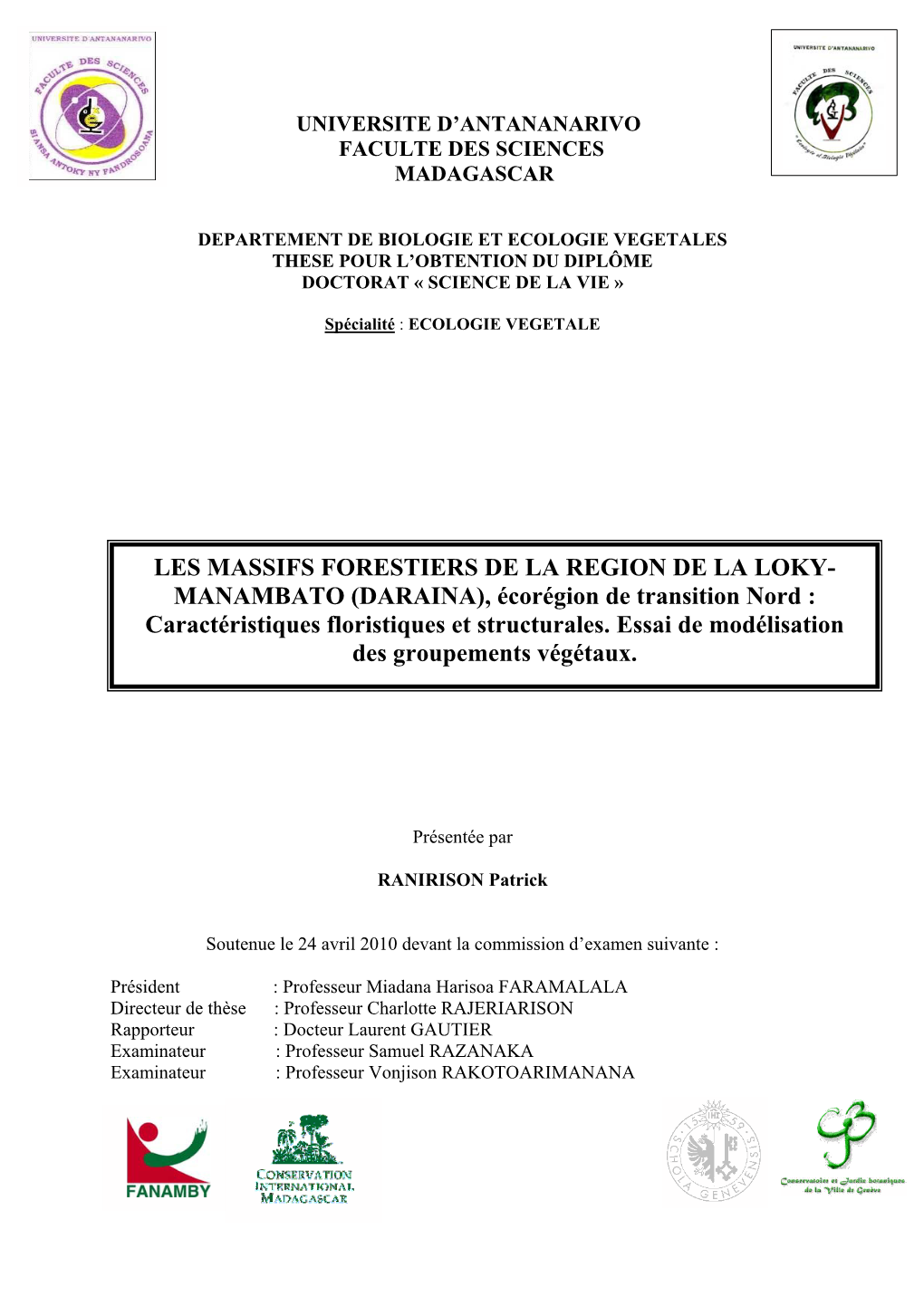 LES MASSIFS FORESTIERS DE LA REGION DE LA LOKY- MANAMBATO (DARAINA), Écorégion De Transition Nord : Caractéristiques Floristiques Et Structurales