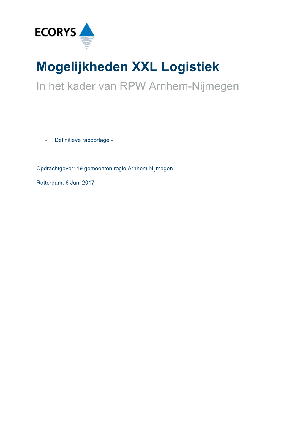 Mogelijkheden XXL Logistiek in Het Kader Van RPW Arnhem-Nijmegen
