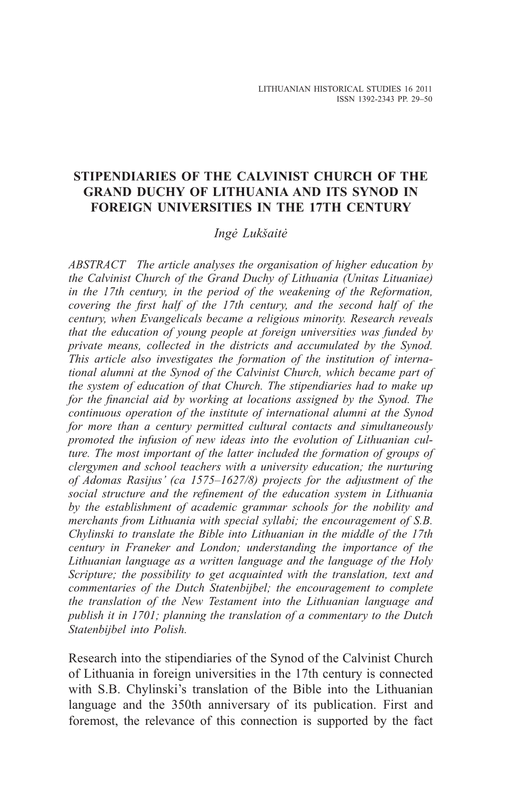 STIPENDIARIES of the CALVINIST CHURCH of the GRAND DUCHY of LITHUANIA and ITS SYNOD in FOREIGN UNIVERSITIES in the 17TH CENTURY Ingė Lukšaitė