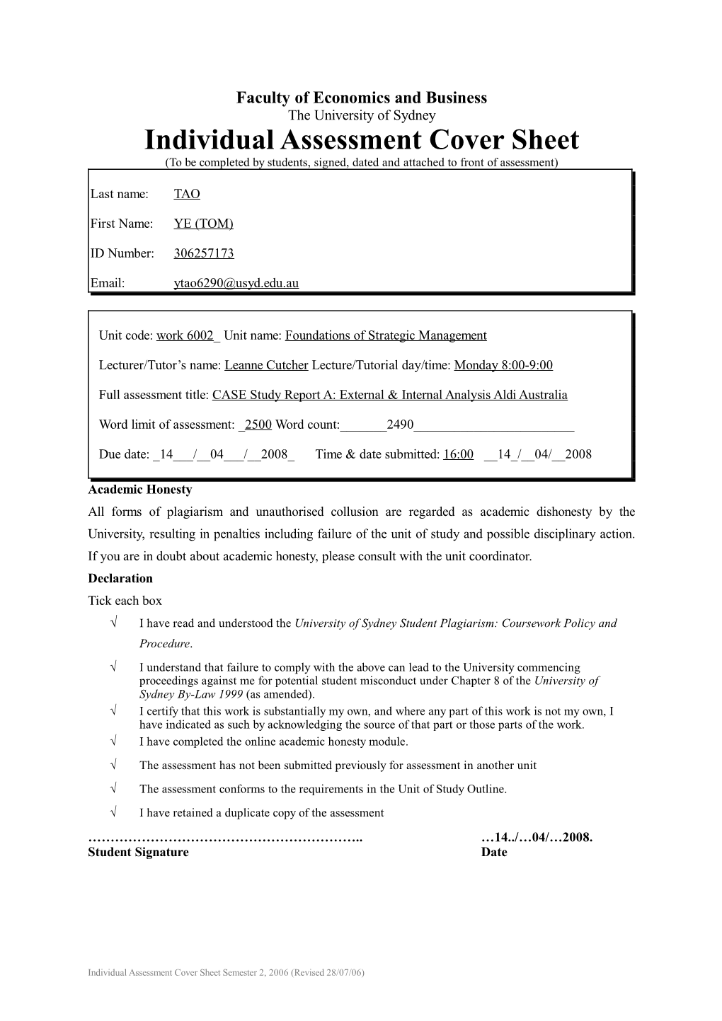 The University of Sydney Individual Assessment Cover Sheet (To Be Completed by Students, Signed, Dated and Attached to Front of Assessment)