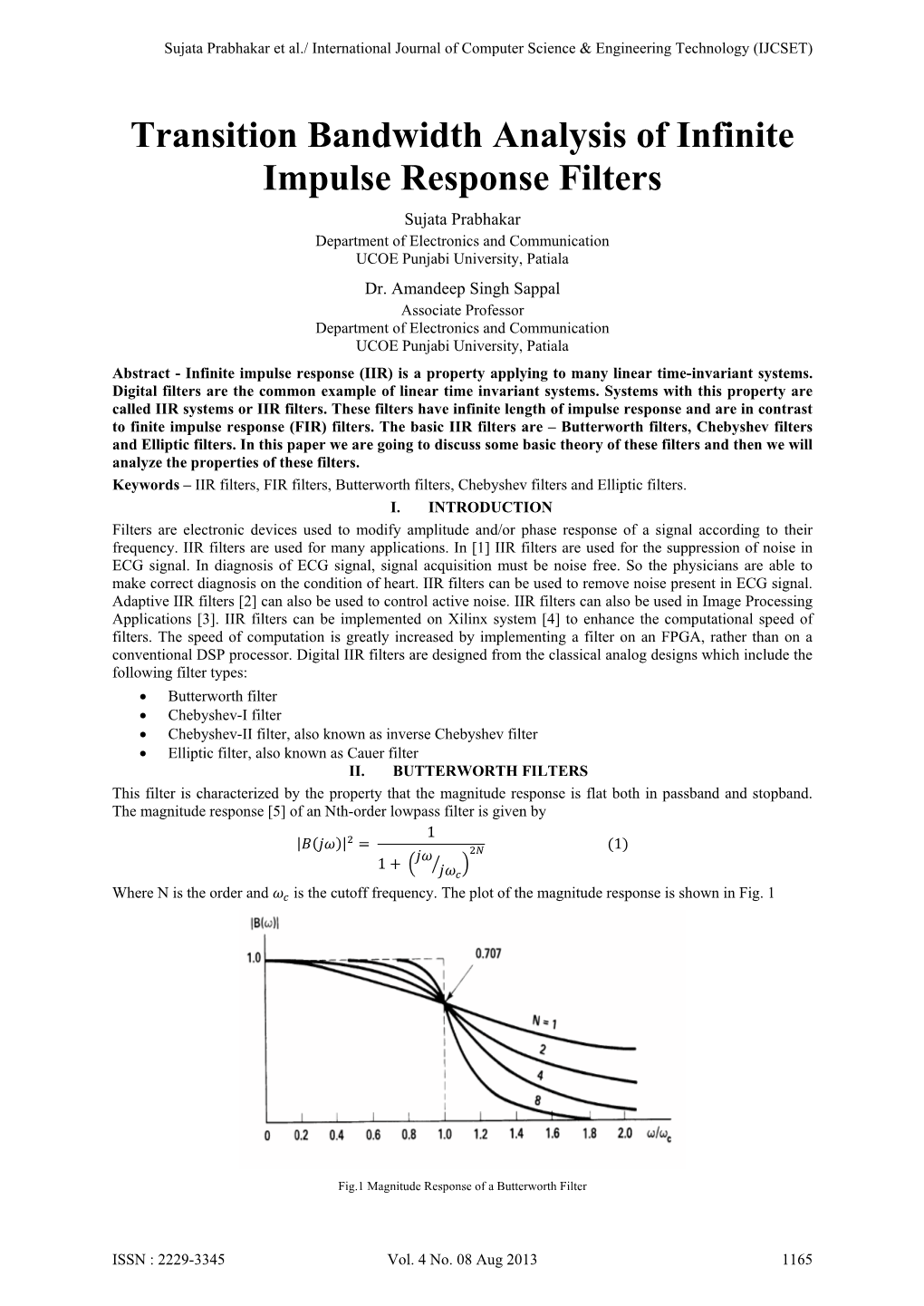 Transition Bandwidth Analysis of Infinite Impulse Response Filters Sujata Prabhakar Department of Electronics and Communication UCOE Punjabi University, Patiala Dr