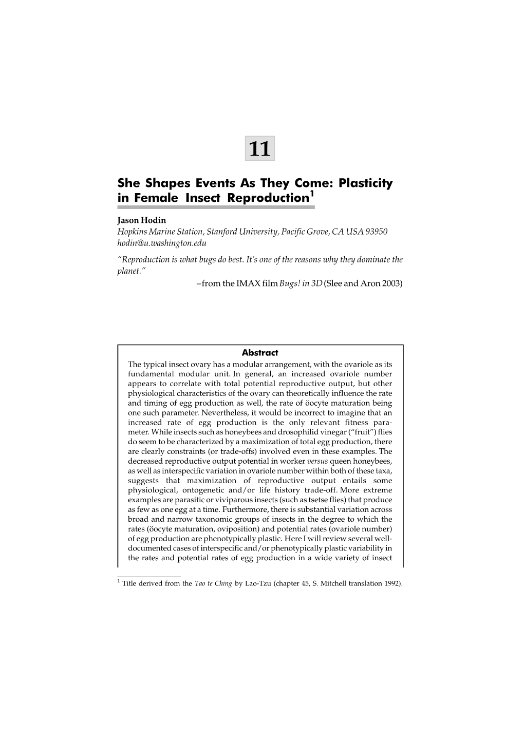 She Shapes Events As They Come: Plasticity in Female Insect Reproduction1