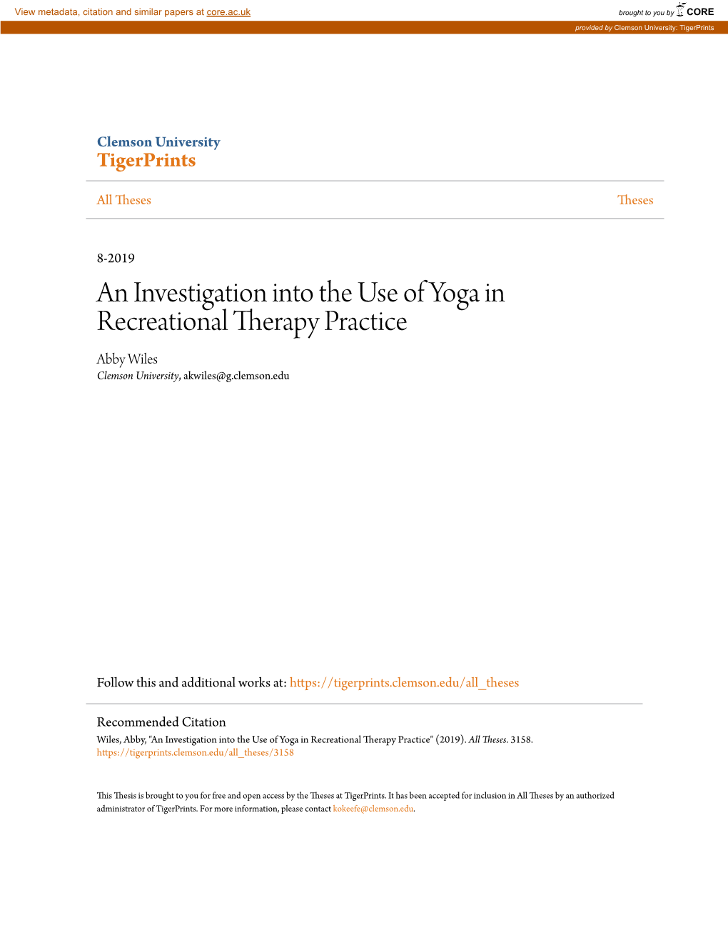 An Investigation Into the Use of Yoga in Recreational Therapy Practice Abby Wiles Clemson University, Akwiles@G.Clemson.Edu