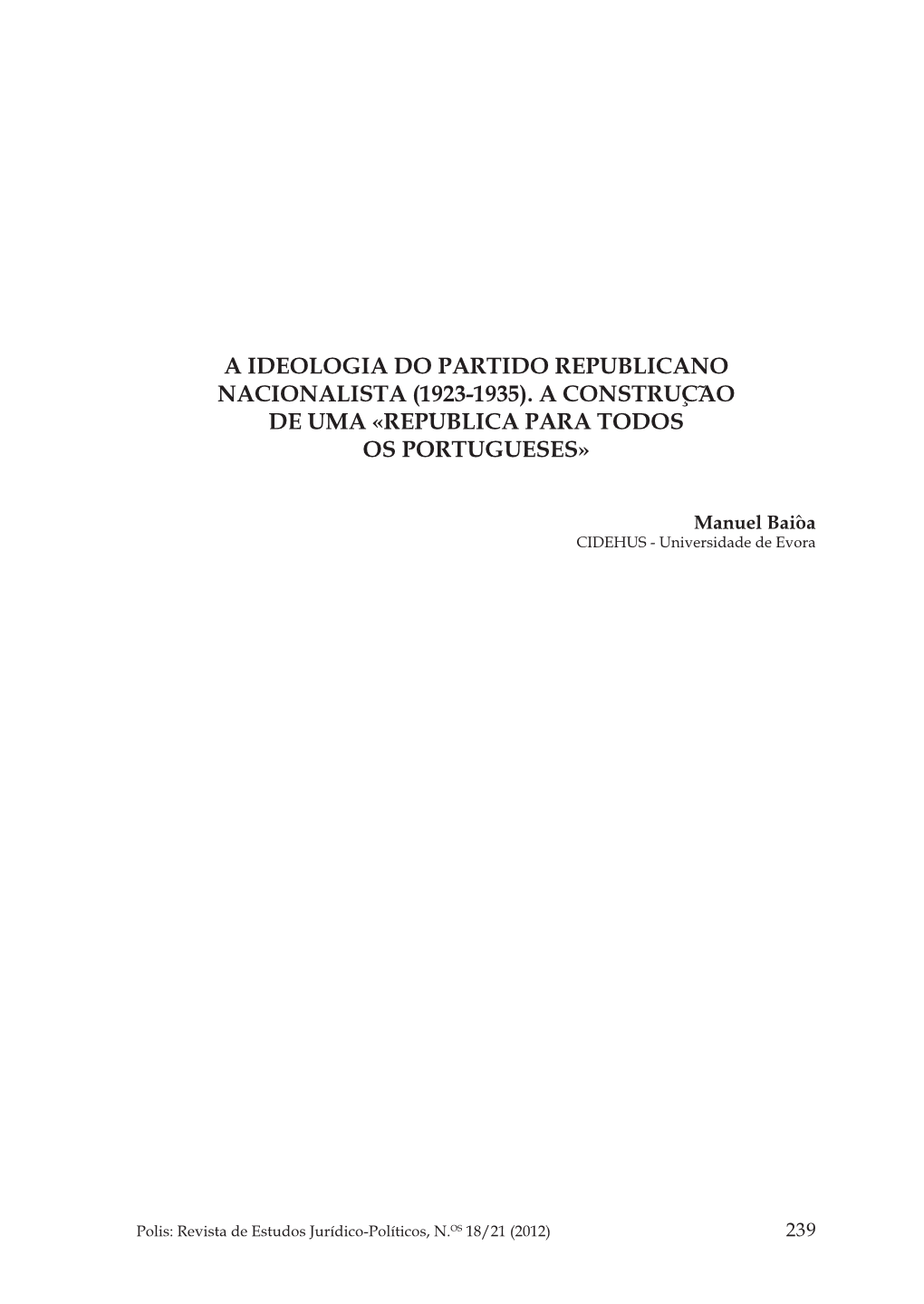 A Ideologia Do Partido Republicano Nacionalista (1923-1935). a Construção De Uma «República Para Todos Os Portugueses»