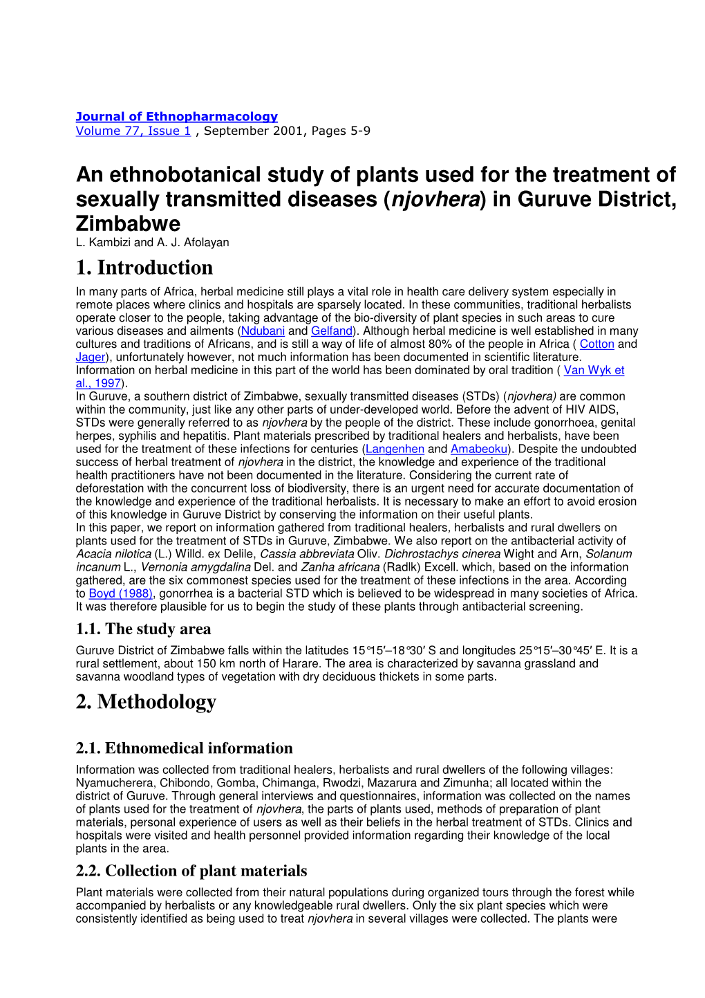 An Ethnobotanical Study of Plants Used for the Treatment of Sexually Transmitted Diseases ( Njovhera ) in Guruve District, Zimbabwe L