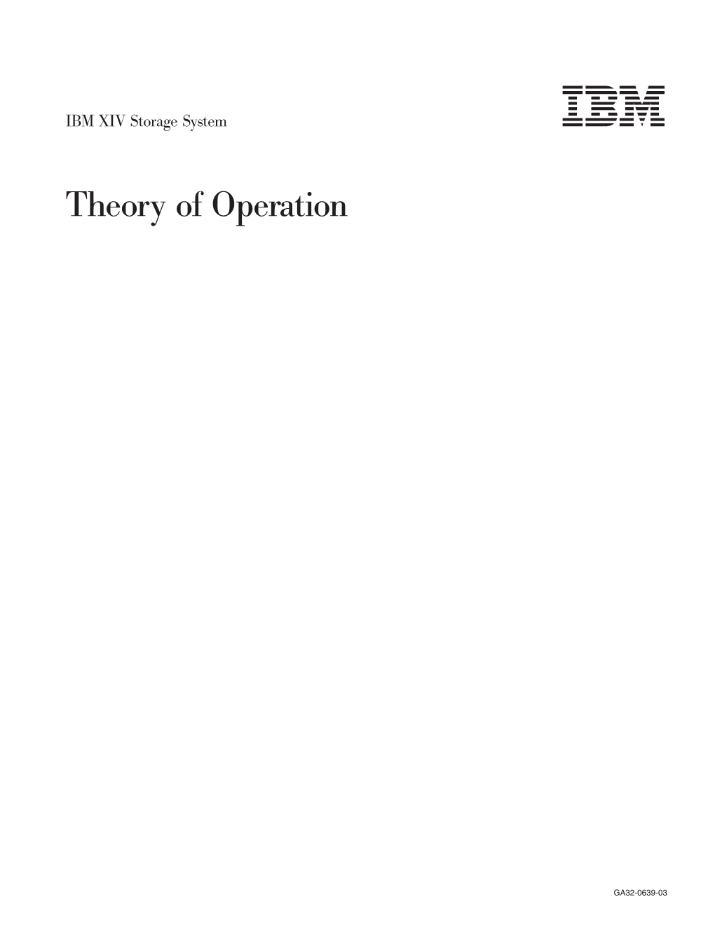 IBM XIV Storage System: Theory of Operation Introduction