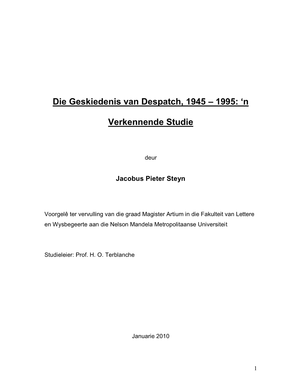 Die Geskiedenis Van Despatch, 1945 – 1995: „N Verkennende Studie