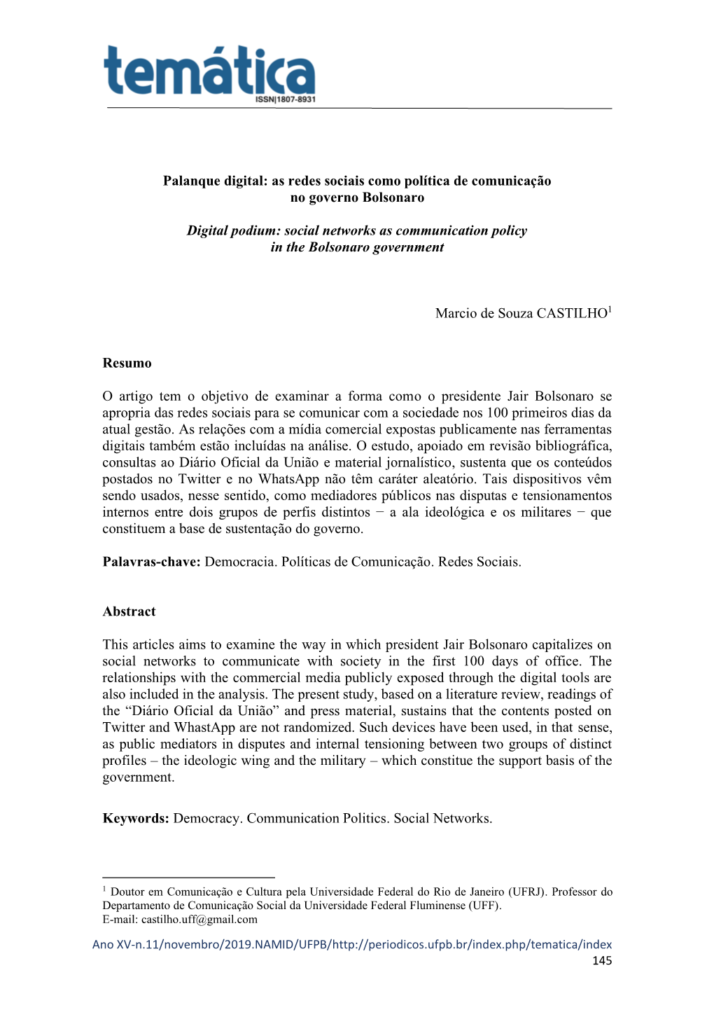 Palanque Digital: As Redes Sociais Como Política De Comunicação No Governo Bolsonaro Digital Podium: Social Networks As Comm