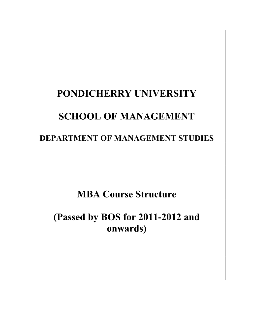 MBA Course Structure (Passed by BOS for 2011-2012 and Onwards)
