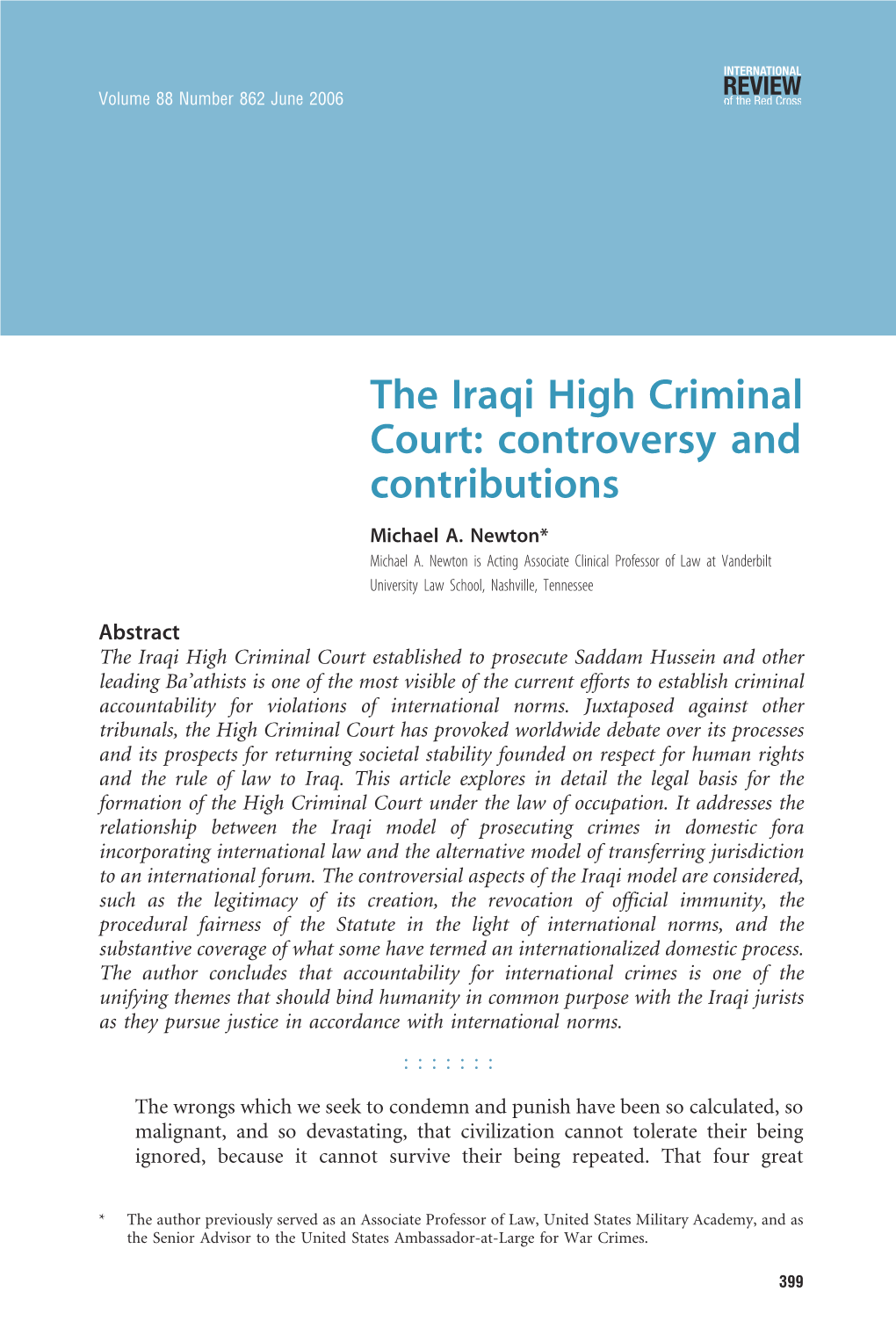 The Iraqi High Criminal Court: Controversy and Contributions Michael A