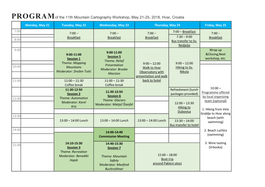 Programof the 11Th Mountain Cartography Workshop, May 21-25, 2018, Hvar, Croatia