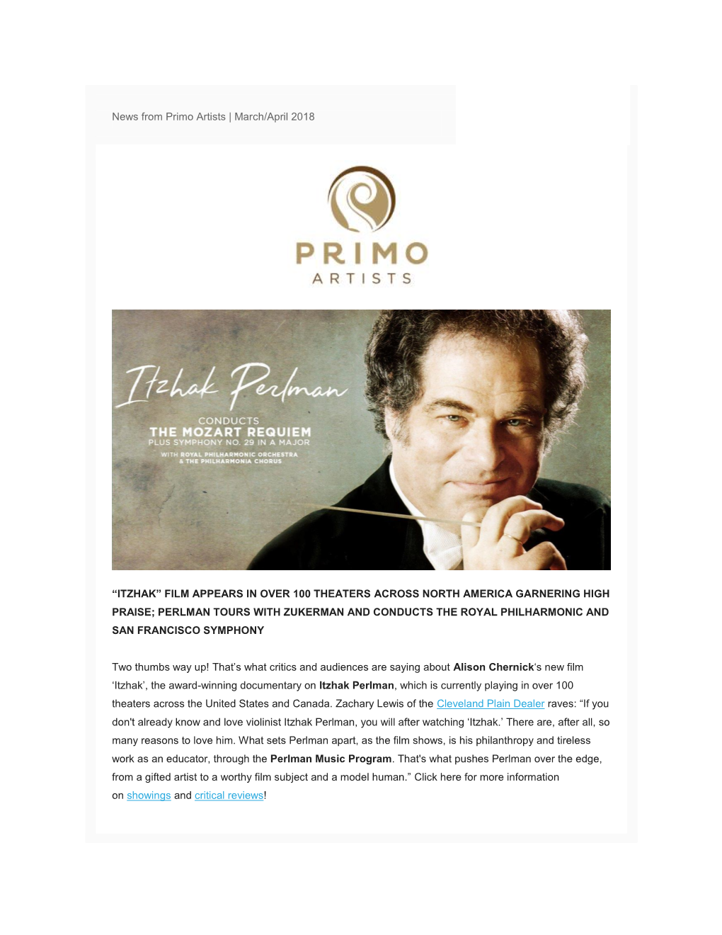 News from Primo Artists | March/April 2018 View This Email in Your Browser “ITZHAK” FILM APPEARS in OVER 100 THEATERS ACRO