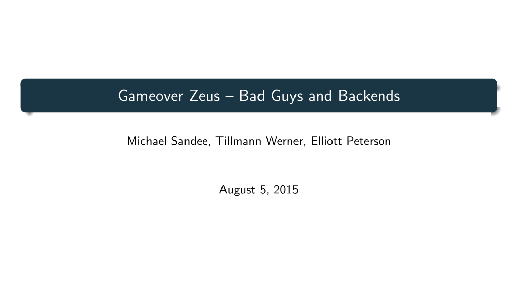 Gameover Zeus – Bad Guys and Backends