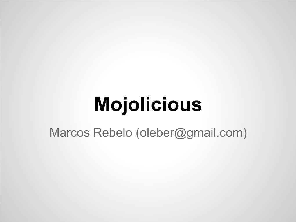 Mojolicious Marcos Rebelo (Oleber@Gmail.Com) Mojolicious