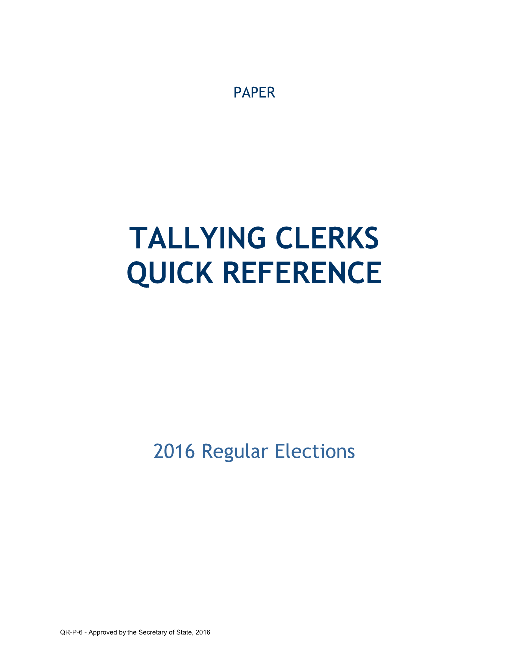 Tallying Clerks Quick Reference