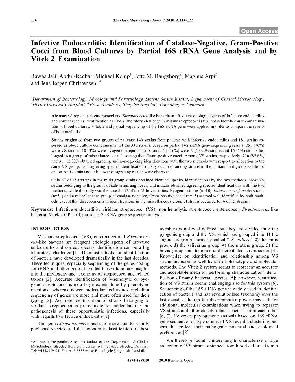 Infective Endocarditis: Identification of Catalase-Negative, Gram-Positive Cocci from Blood Cultures by Partial 16S Rrna Gene Analysis and by Vitek 2 Examination