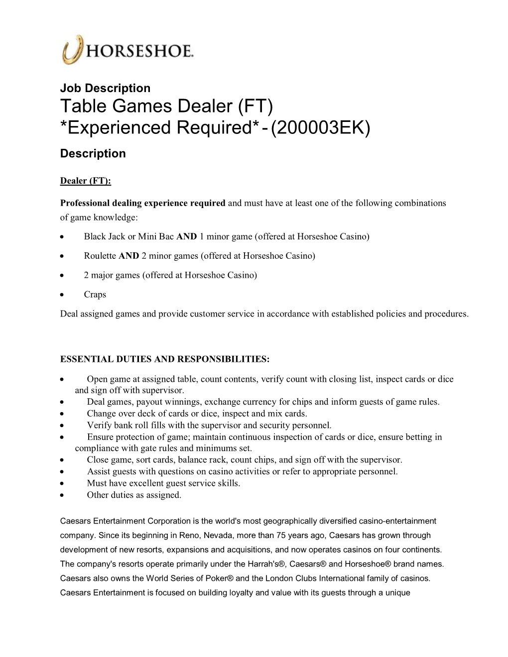 Table Games Dealer (FT) *Experienced Required* - (200003EK)
