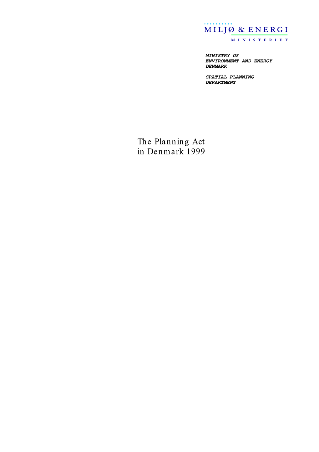 The Planning Act in Denmark 1999