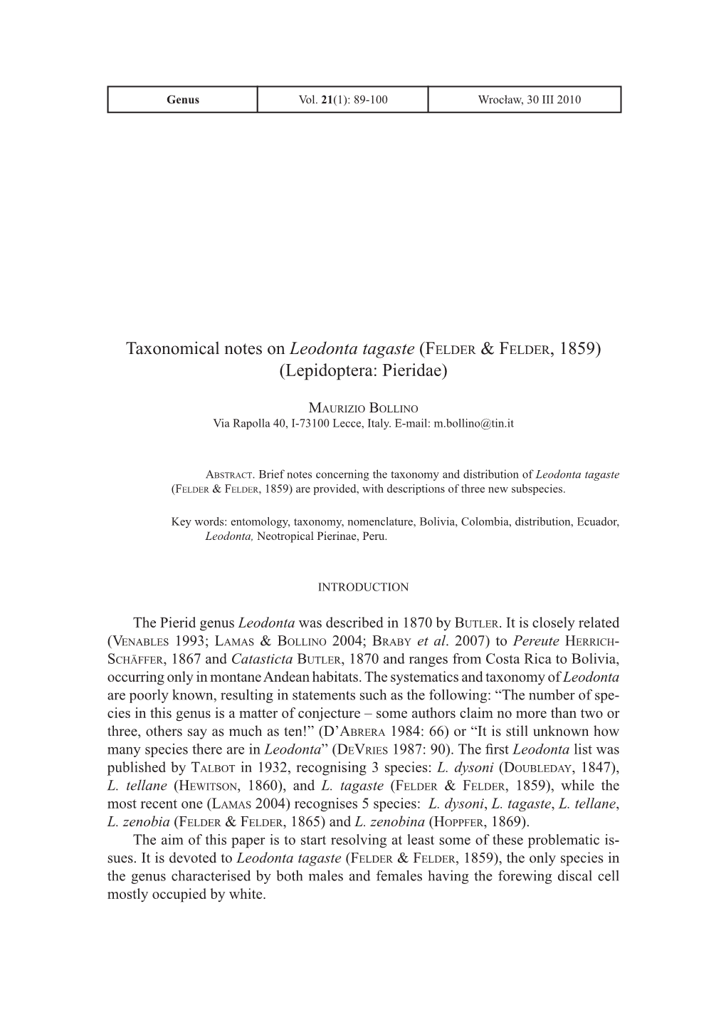 Taxonomical Notes on Leodonta Tagaste (FELDER & FELDER, 1859