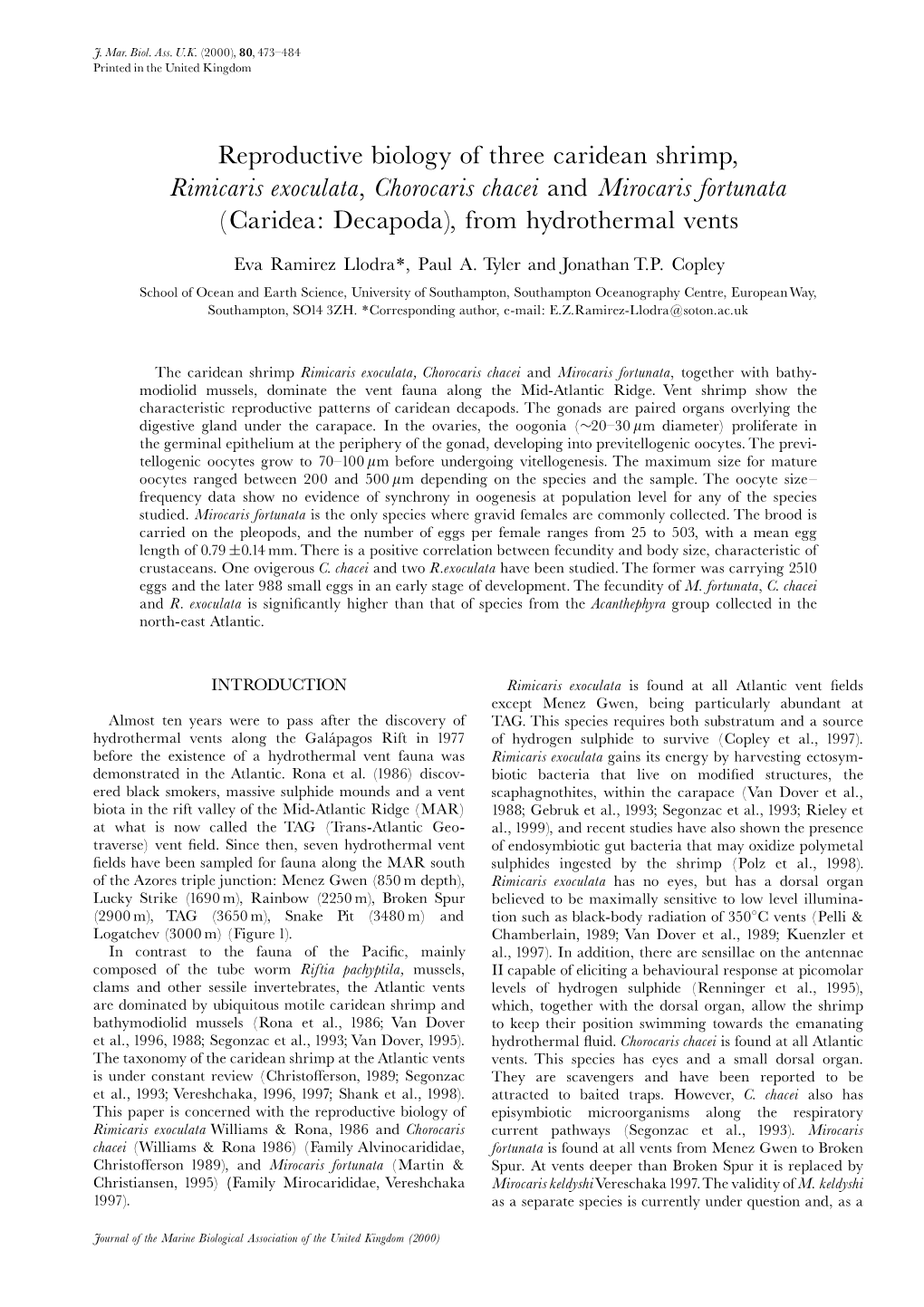 Reproductive Biology of Three Caridean Shrimp, Rimicaris Exoculata, Chorocaris Chacei and Mirocaris Fortunata Caridea: Decapoda), from Hydrothermal Vents