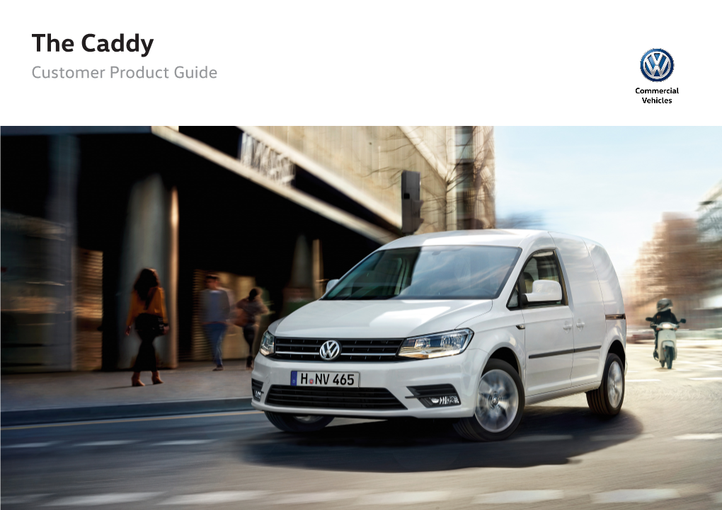 The Caddy Customer Product Guide the Caddy - Model Offer