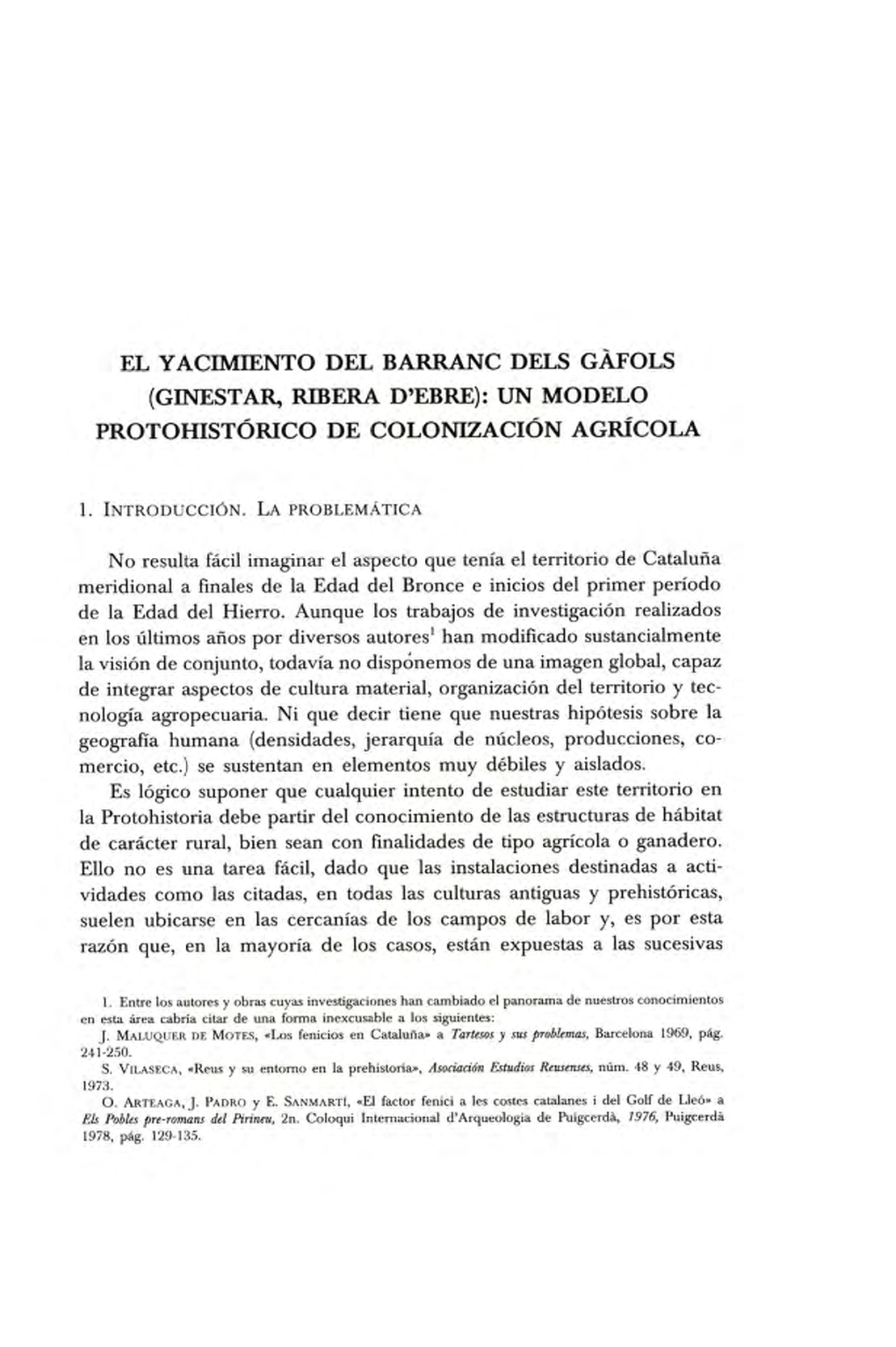 El Yacimiento Del Barranc Dels Gàeols (Ginestar, Ribera D'ebre): Un Modelo Protohistórico De Colonización Agrícola