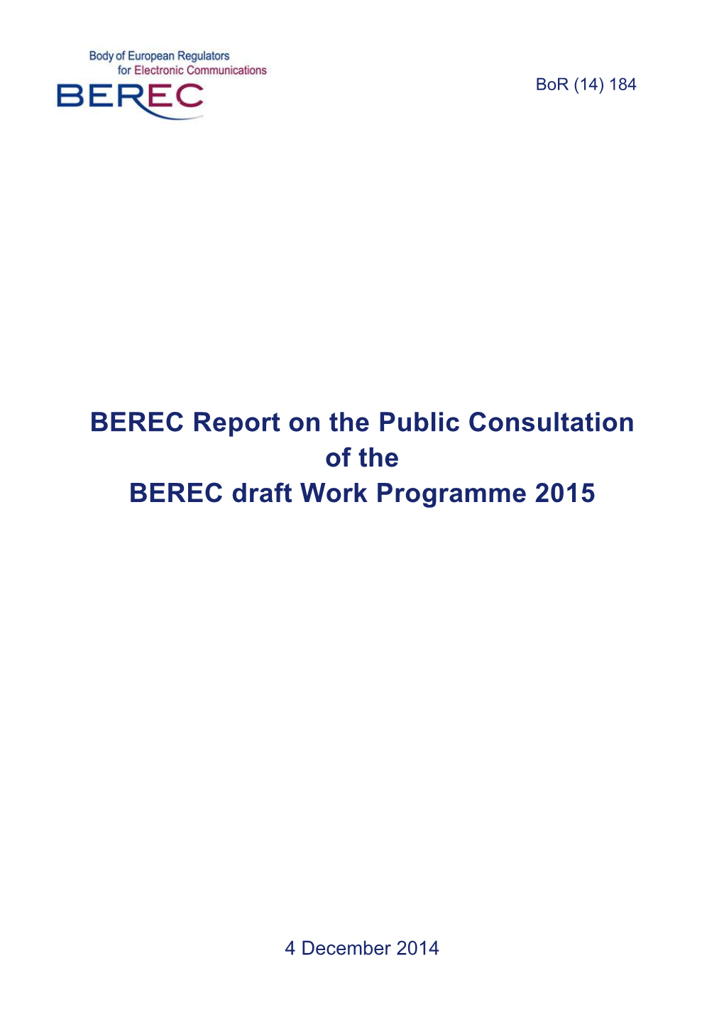 BEREC Report on the Public Consultation of the BEREC Draft Work Programme 2015