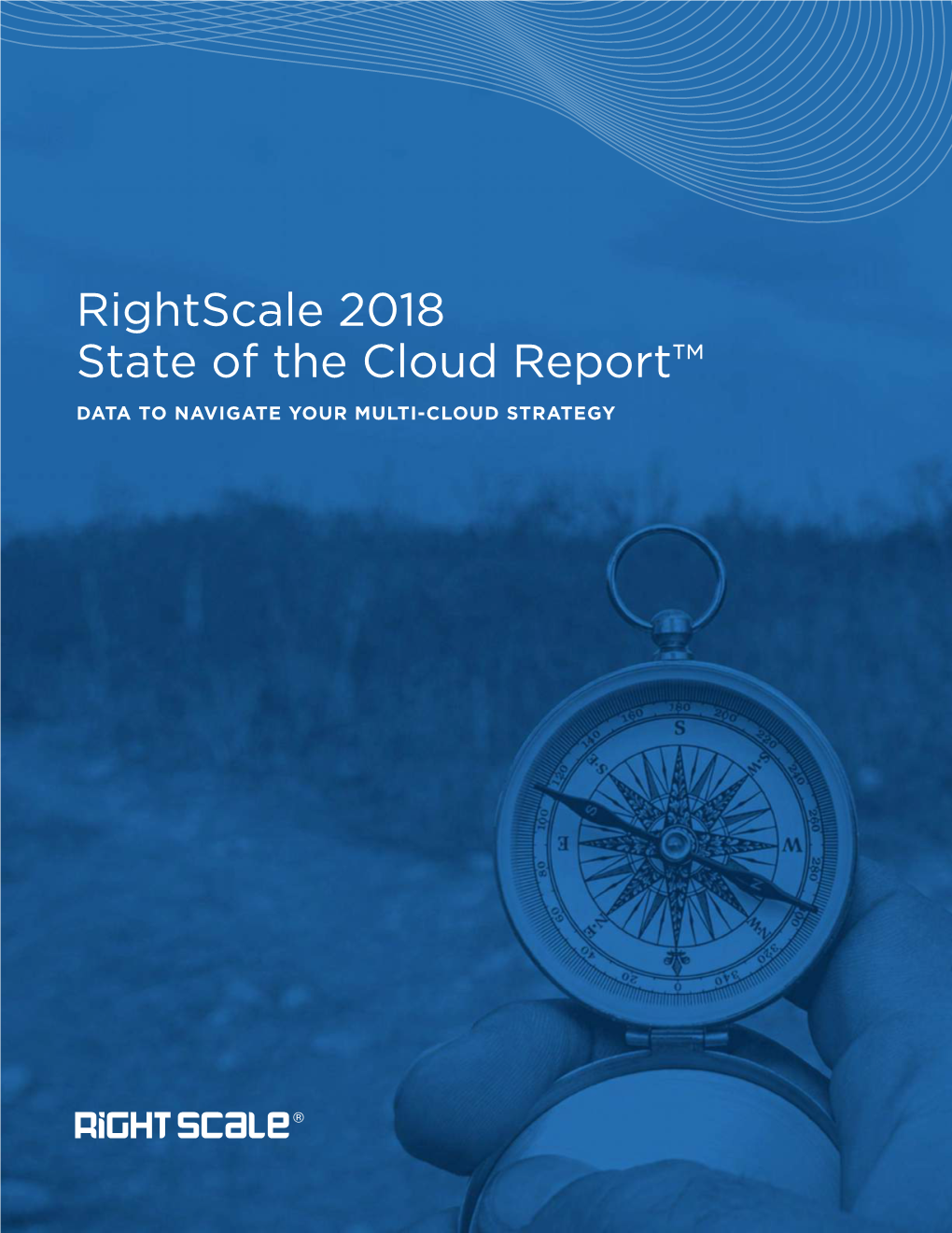 Rightscale 2018 State of the Cloud Report™