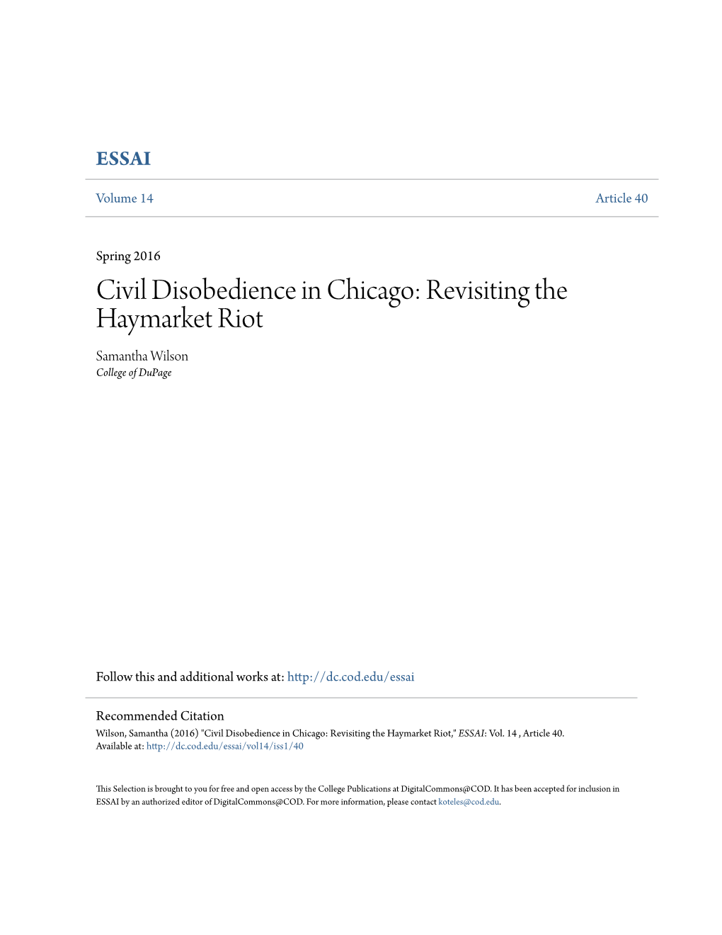 Civil Disobedience in Chicago: Revisiting the Haymarket Riot Samantha Wilson College of Dupage