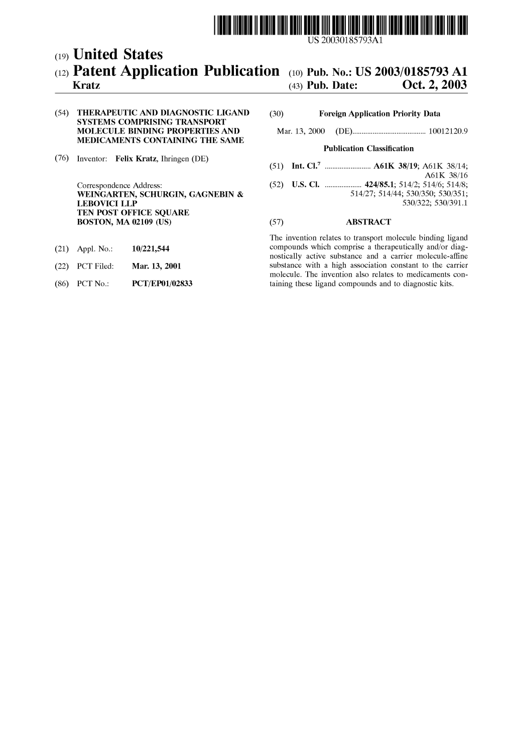 (12) Patent Application Publication (10) Pub. No.: US 2003/0185793 A1 Kratz (43) Pub