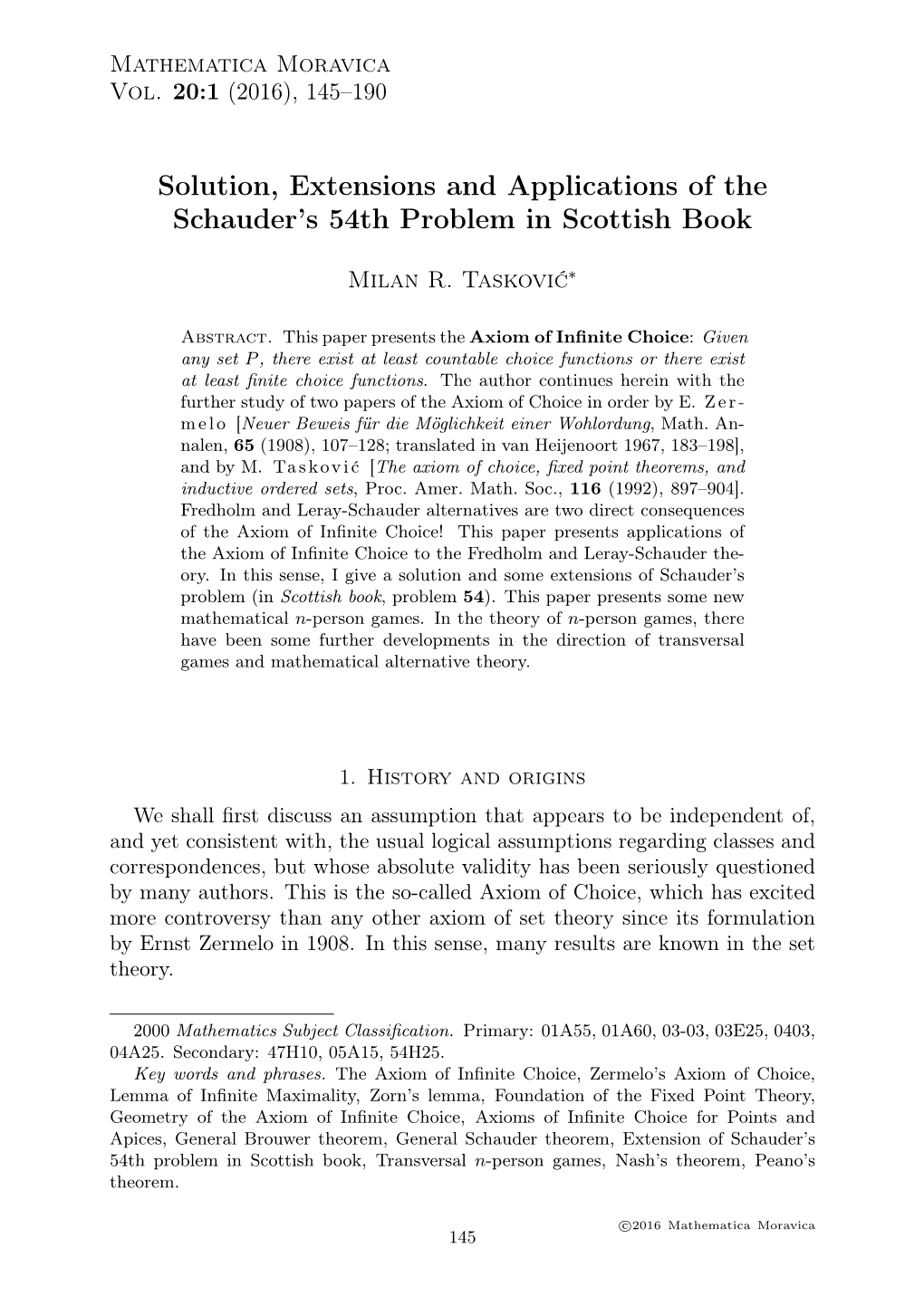 Solution, Extensions and Applications of the Schauder's 54Th Problem In