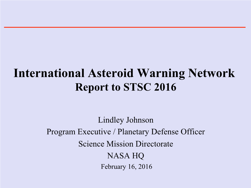 International Asteroid Warning Network Report to STSC 2016