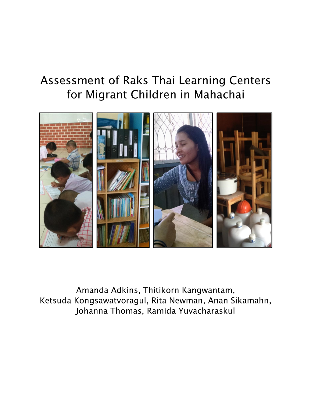 Assessment of Raks Thai Learning Centers for Migrant Children in Mahachai