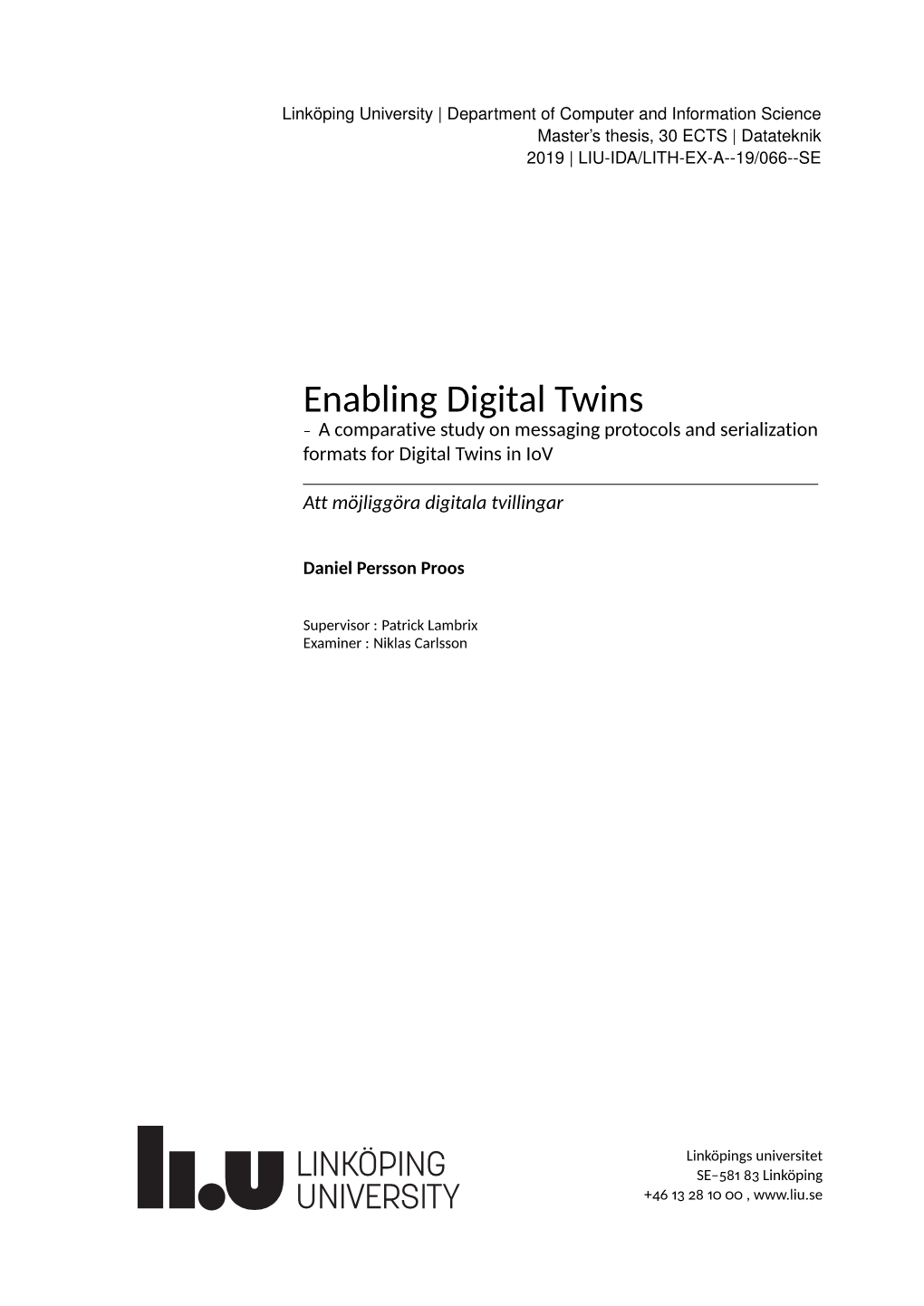Enabling Digital Twins – a Comparative Study on Messaging Protocols and Serialization Formats for Digital Twins in Iov
