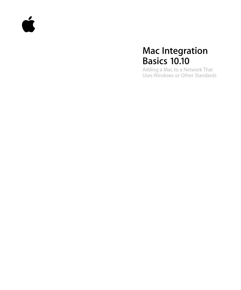 Mac Integration Basics 10.10 Adding a Mac to a Network That Uses Windows Or Other Standards COPYRIGHT Apple Inc