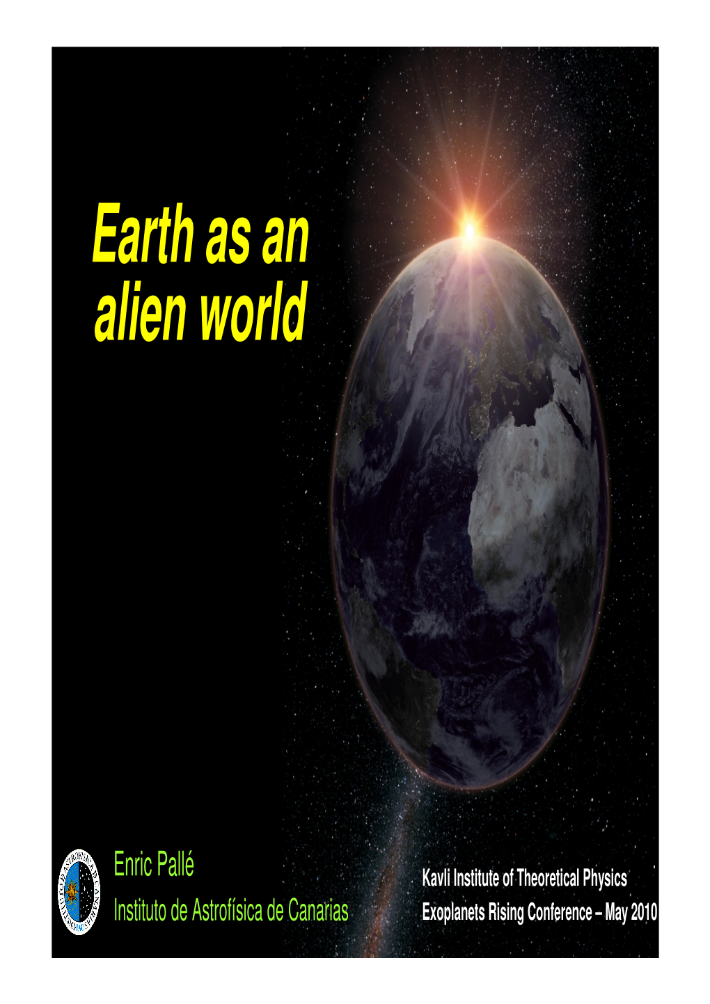 Earth As an Alien World