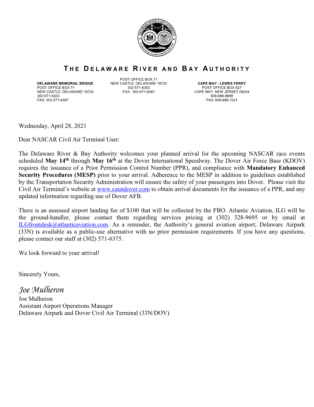 Joe Mulheron Joe Mulheron Assistant Airport Operations Manager Delaware Airpark and Dover Civil Air Terminal (33N/DOV)