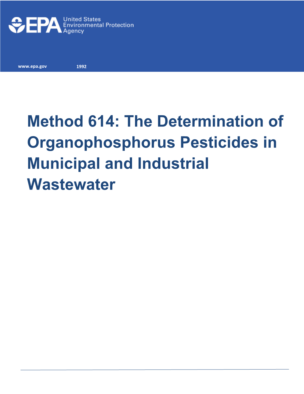 Method 614: the Determination of Organophosphorus Pesticides in Municipal and Industrial Wastewater