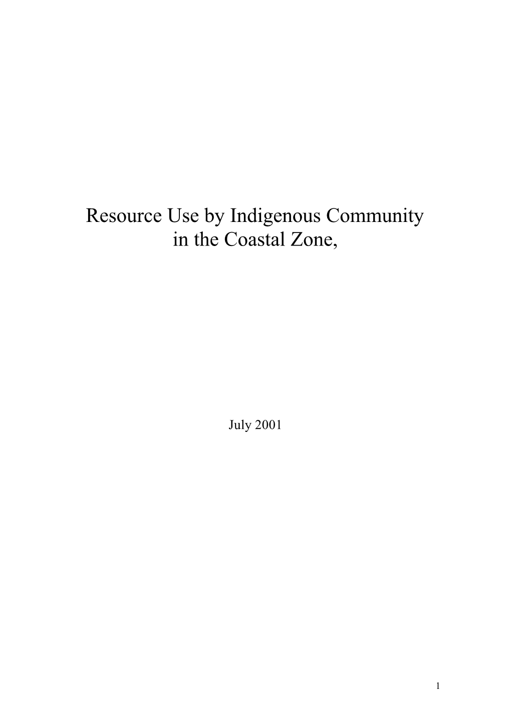 Resource Use by Indigenous Community in the Coastal Zone