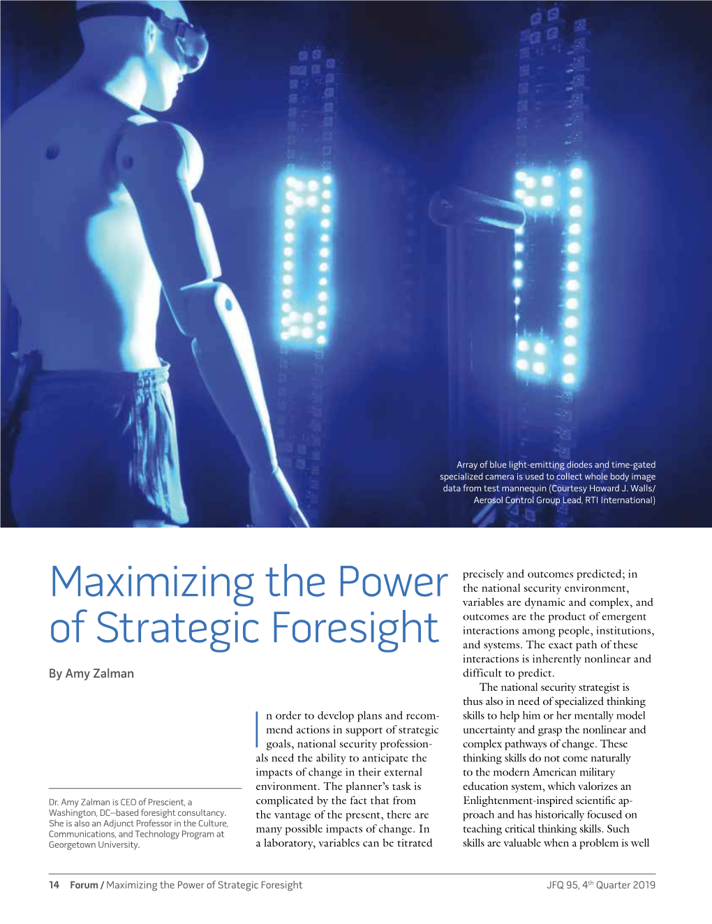 Maximizing the Power of Strategic Foresight