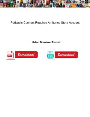 Podcasts Connect Requires an Itunes Store Account
