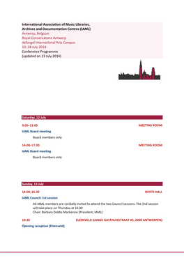 IAML) Antwerp, Belgium Royal Conservatoire Antwerp Desingel International Arts Campus 13–18 July 2014 Conference Programme (Updated on 13 July 2014