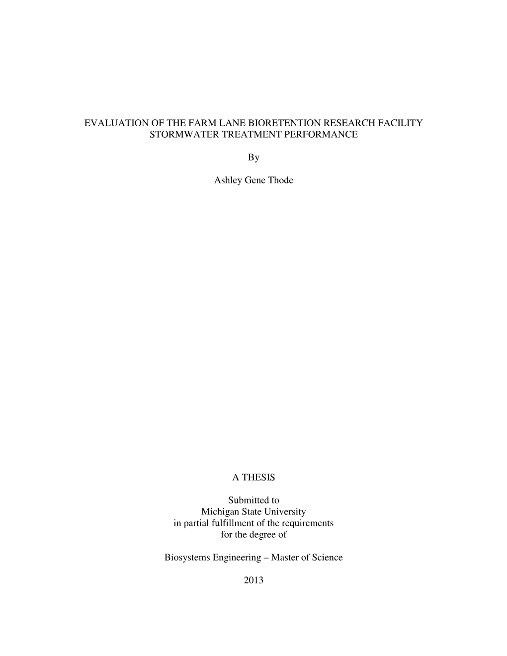 Evaluation of the Farm Lane Bioretention Research Facility Stormwater Treatment Performance