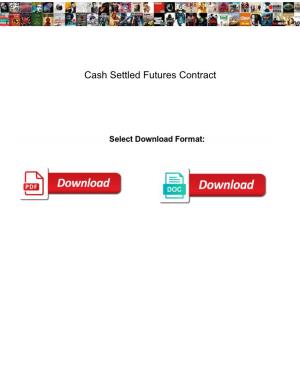 Cash Settled Futures Contract