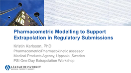 Regulatory Pharmacometrics in the EU in Practice, and the Role of The