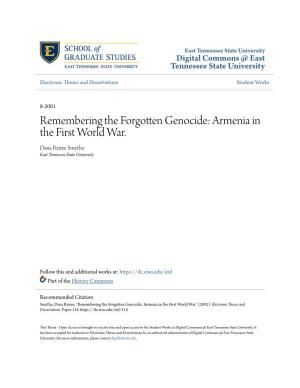 Remembering the Forgotten Genocide: Armenia in the First World War. Dana Renee Smythe East Tennessee State University